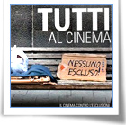 Tutti al cinema, nessuno escluso!