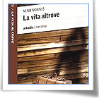 Incontri con l'autore: Nino Nonnis presenta 'La vita altrove'