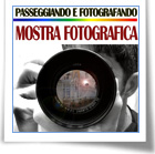 Apre la mostra 'Passeggiando e Fotografando'