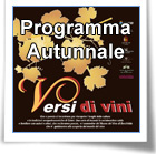 'VERSI DI-VINI', La programmazione autunnale
