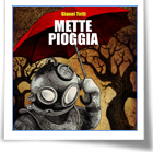 Presentazione del libro 'Mette pioggia', di Gianni Tetti