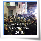 Migliaia di visitatori per la notte bianca de Su Trinta 'e Sant'Andria