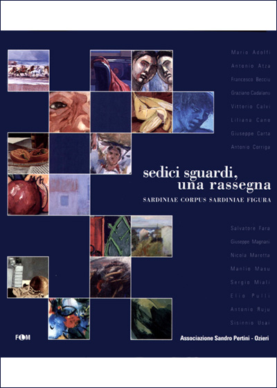 AA.VV: Sedici sguardi una rassegna. Sardiniae Corpus Sardiniae Figura.