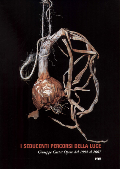 AA.VV.:I seducenti percorsi della luce. Giuseppe Carta: opere dal 1994 al 2007.